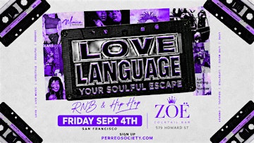 LOVE LANGUAGE RNB & HIP HOP @ ZOË 10PM