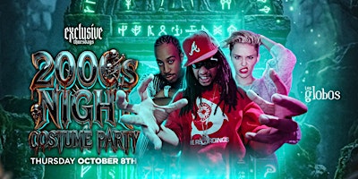 EXCLUSIVE THURSDAYS 2000'S NIGHT COSTUME PARTY 18+ @ LOS GLOBOS