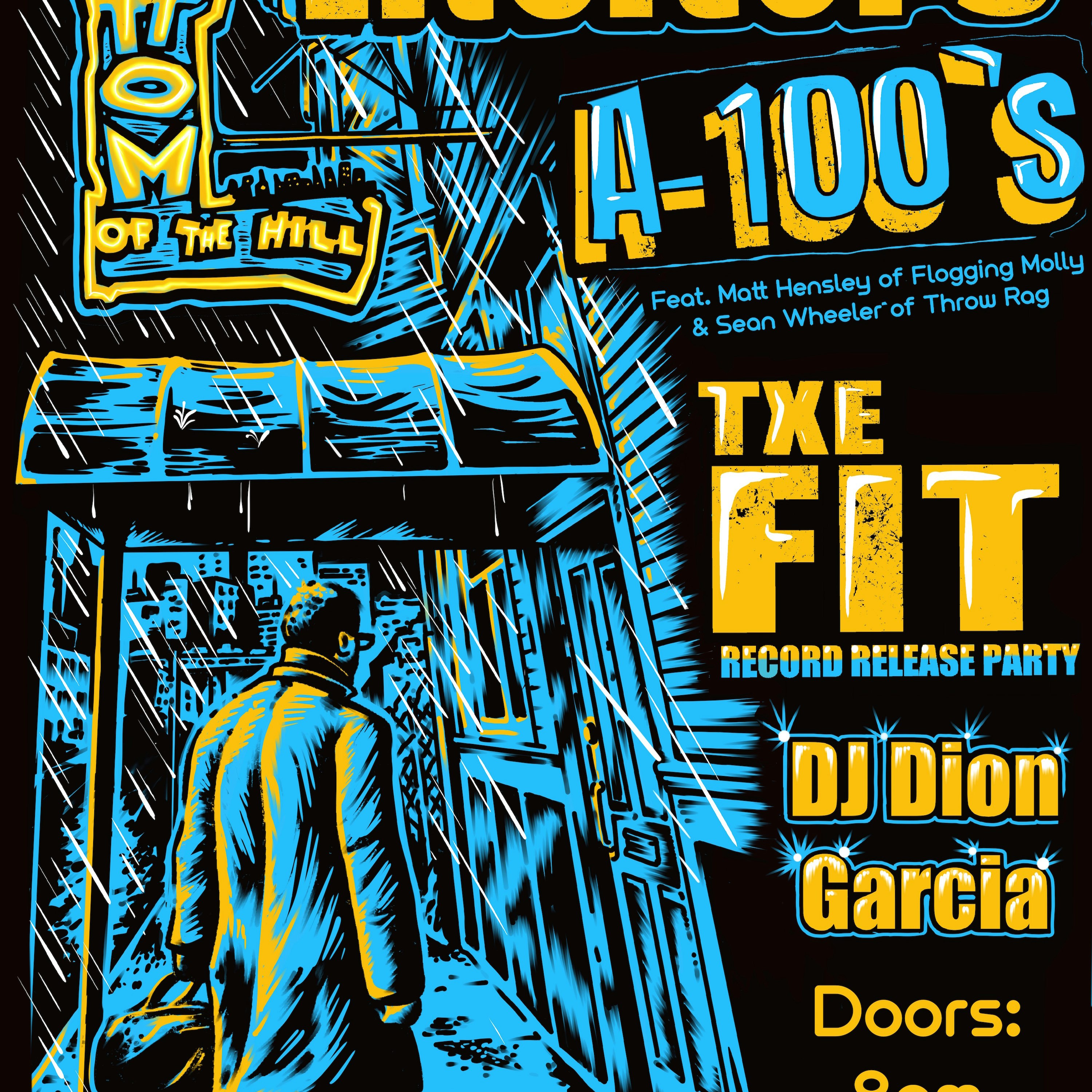 The Inciters ~ A-100s ~ The Fit ~ Dion Garcia