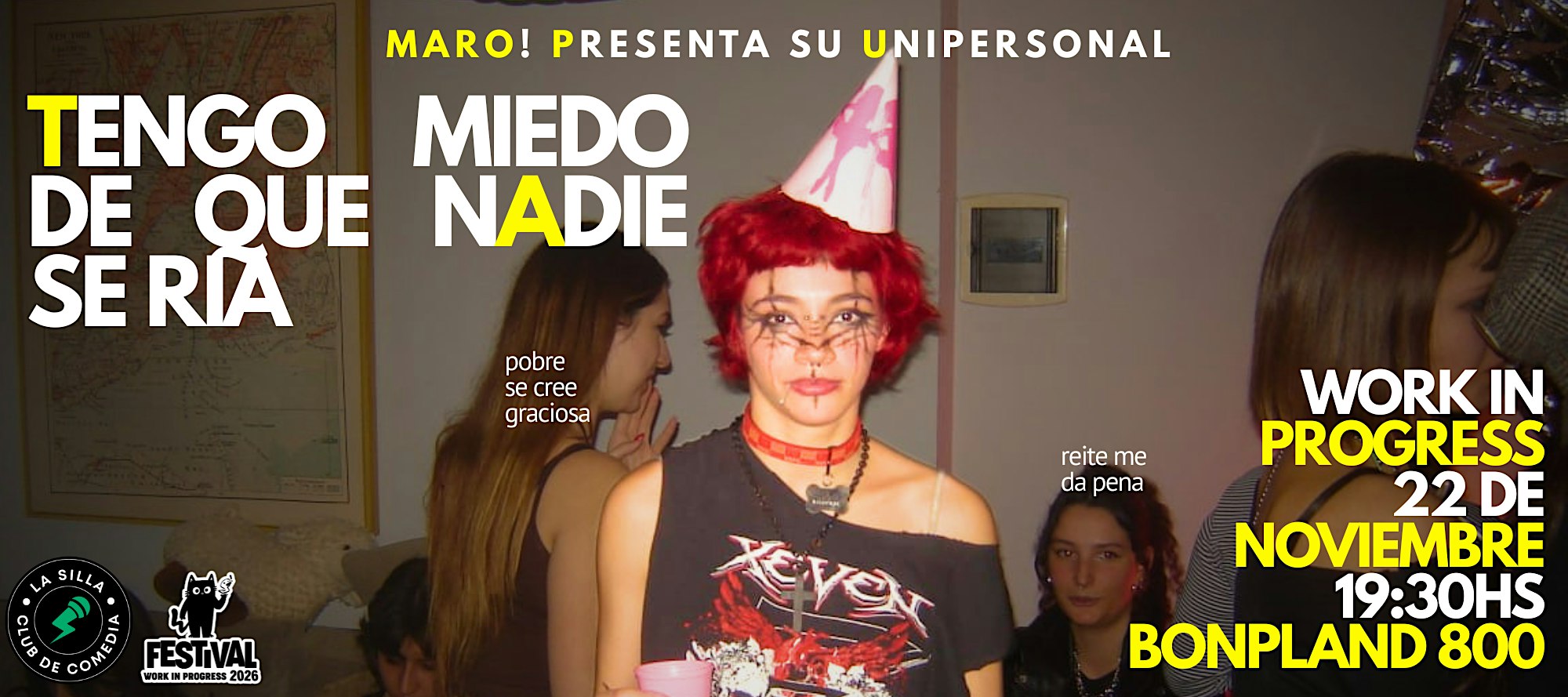 Tengo miedo de que nadie se ría
