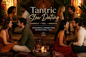 Tantric Slow Dating (London)