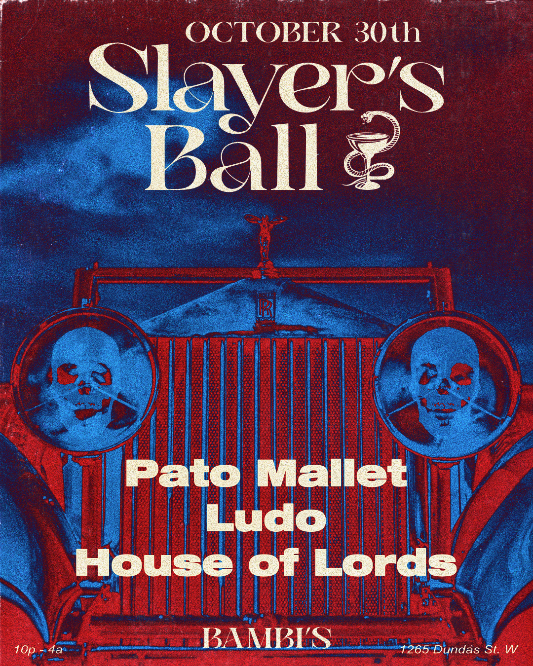 Slayers Ball w/Pato Mallet, House of Lords and Ludo