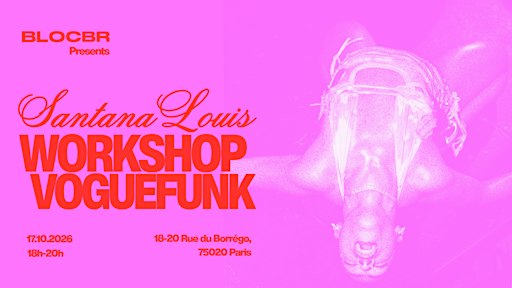 Dance Workshop Vogue Funk avec Santana Louis | BLOCBR