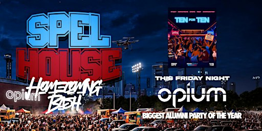 Opium Fridays SPELHOUSE Alumni Takeover