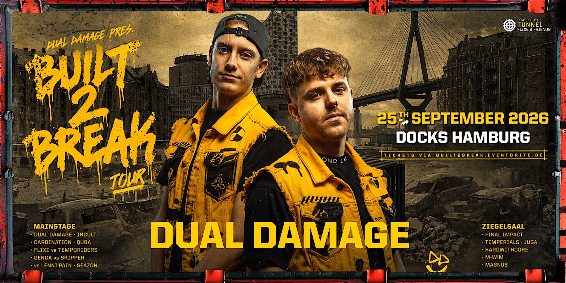 DUAL DAMAGE * * * * * BUILT 2 BREAK - WORLD TOUR