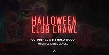 Halloween Club Crawl  |  Hollywood,  CA