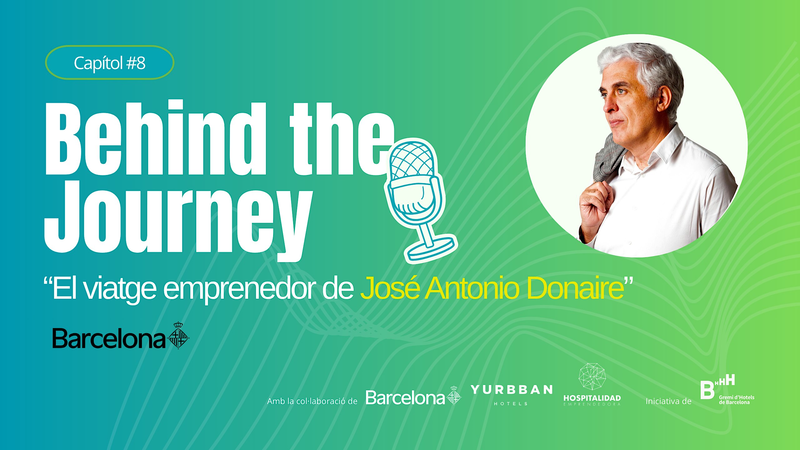 Behind The Journey: José Antonio Donaire de l'Ajuntament de Barcelona