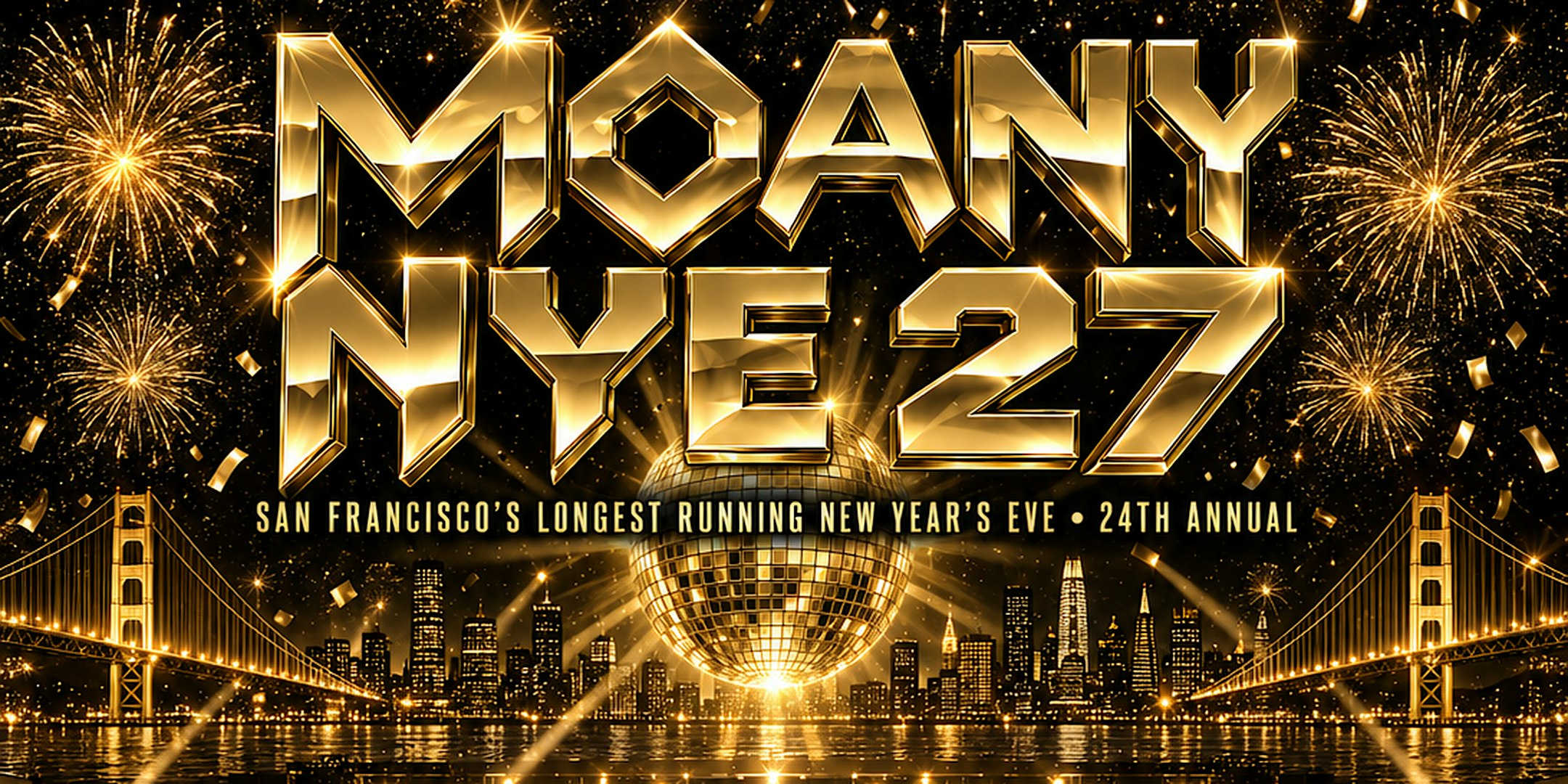 MOANY NYE 27 @ The Regency Ballroom San Francisco | 24th Annual