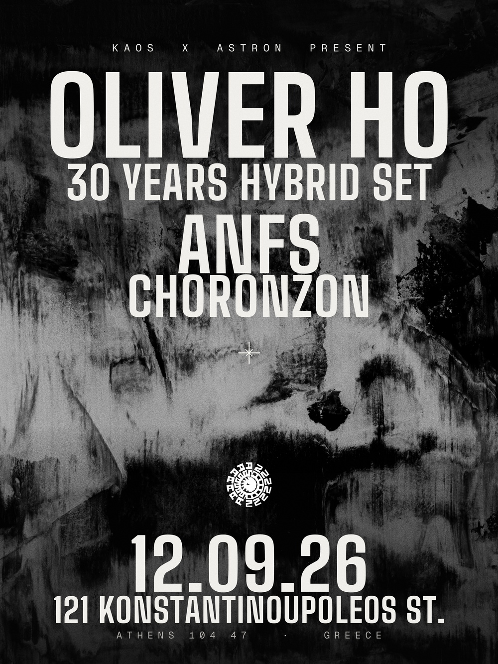KAOS x ASTRON with Oliver Ho (30 years of Oliver Ho hybrid set) / ANFS / Choronzon