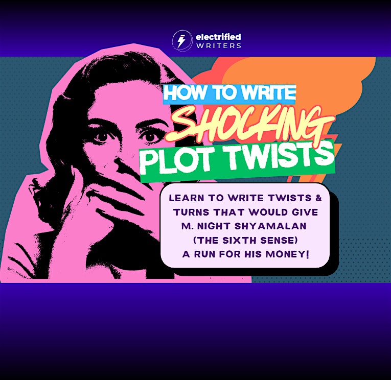 Get It Twisted: How to Write Shocking Plot Twists