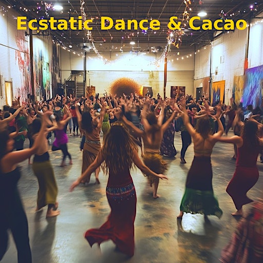 ECSTATIC DANCE ★ CACAO★TEA★SNACKS(Grammy Nominee NILO DJ)