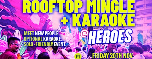 HEROES Rooftop Mingle + Karaoke Night