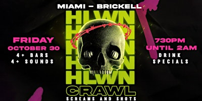 The Fright Crawl | Brickell, Miami's Halloween Bar Crawl 2026 | Fri, Oct 30