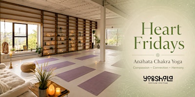 Heart Fridays — Anāhata Chakra Yoga & meditation