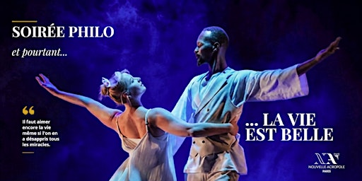 [SOIRÉE PHILO] Et pourtant... la vie est belle !