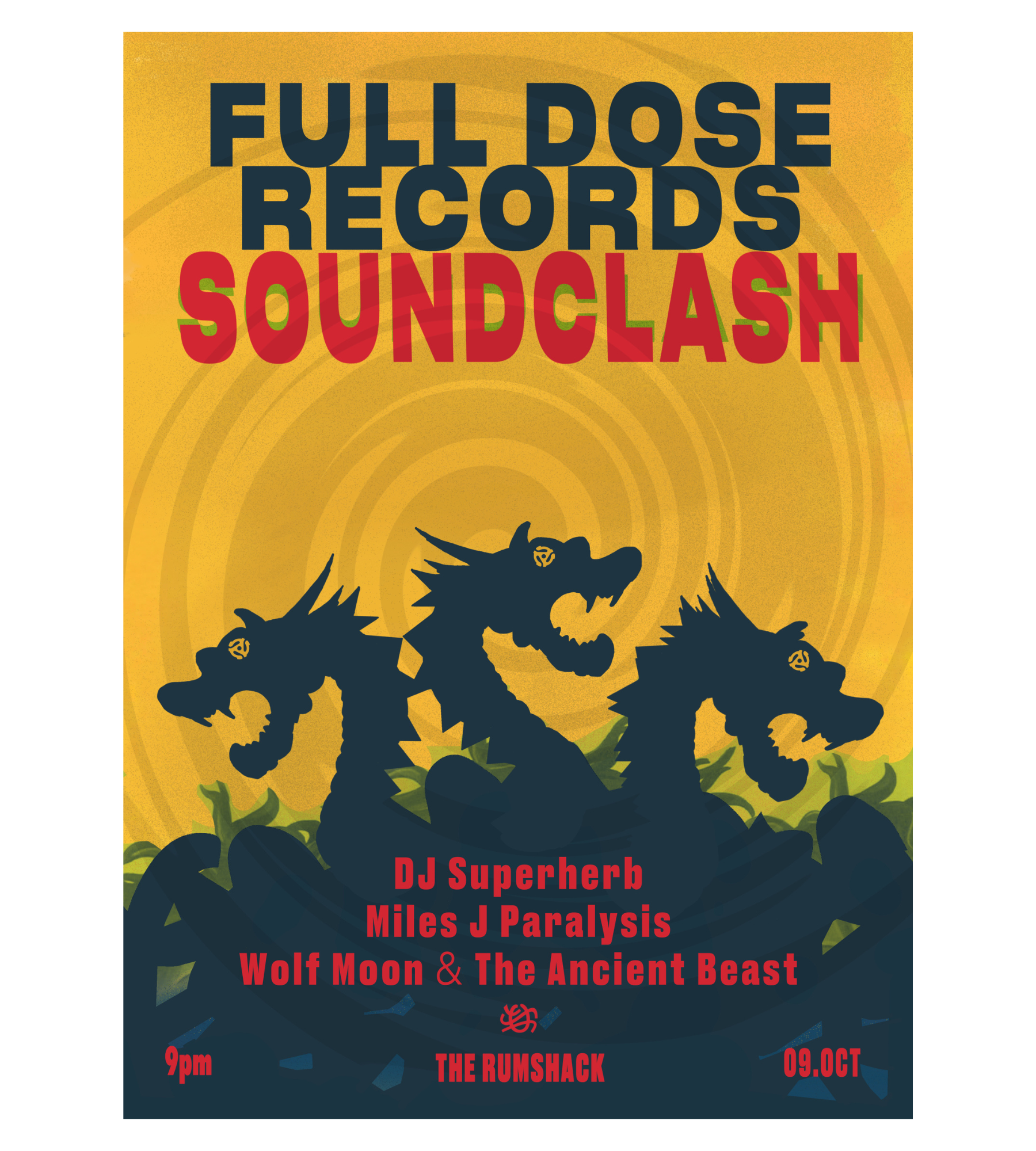 Full Dose Soundclash with Dj Superherb , Miles J Paralysis , Wolf Moon & The Ancient Beast