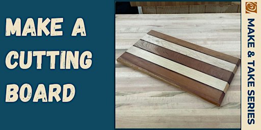 Cutting Board Make & Take