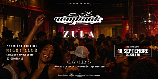 WAYBACK x ZULA   PREMIÈRE ÉDITION NIGHT CLUB!