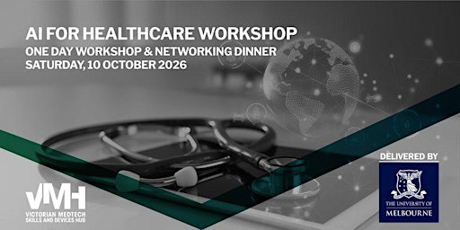 AI for Healthcare Workshop and Networking Dinner