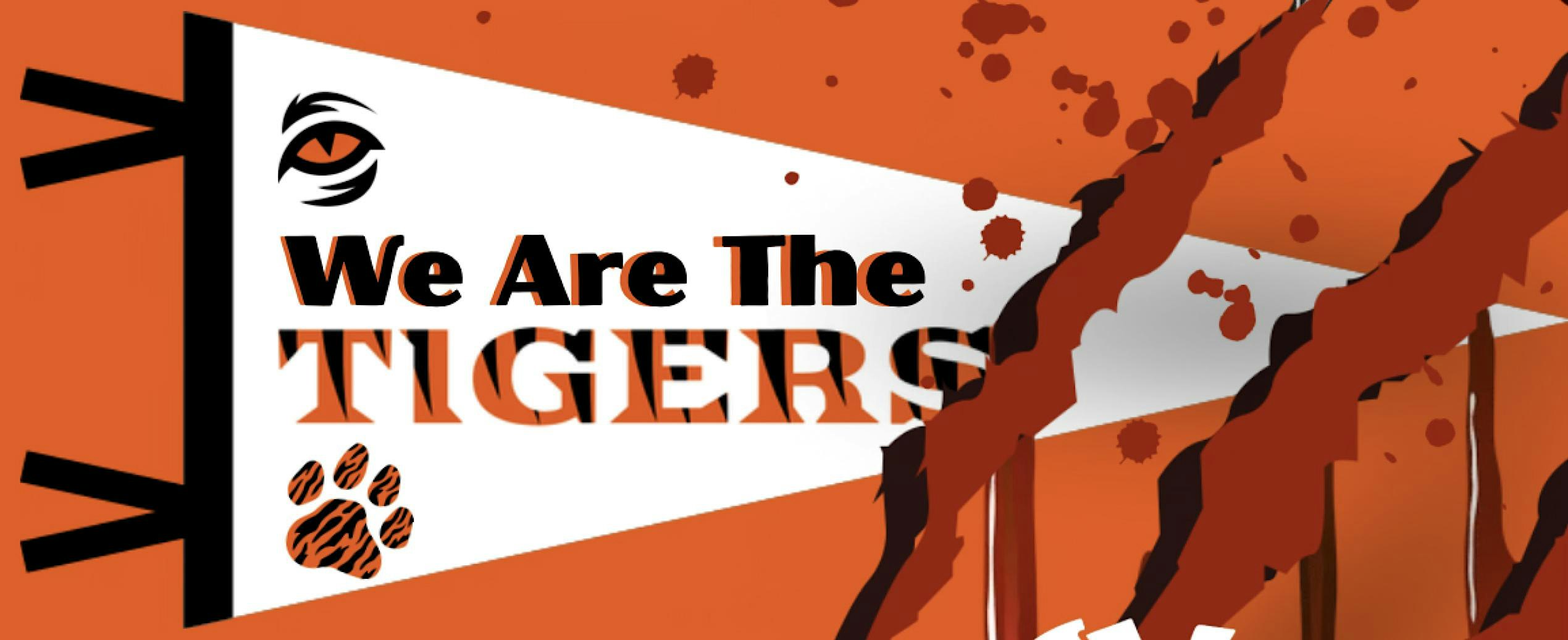 We are the Tigers