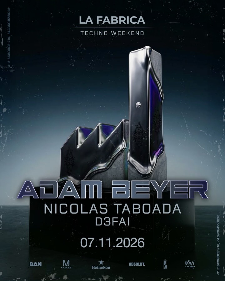 Adam Beyer & MORE ARTISTS [WEEKEND TECHNO] - by LA FABRICA, CORDOBA