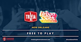 Weekly Live Trivia Nights at Urban South Brewery - New Orleans