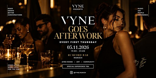 VYNE GOES AFTER WORK