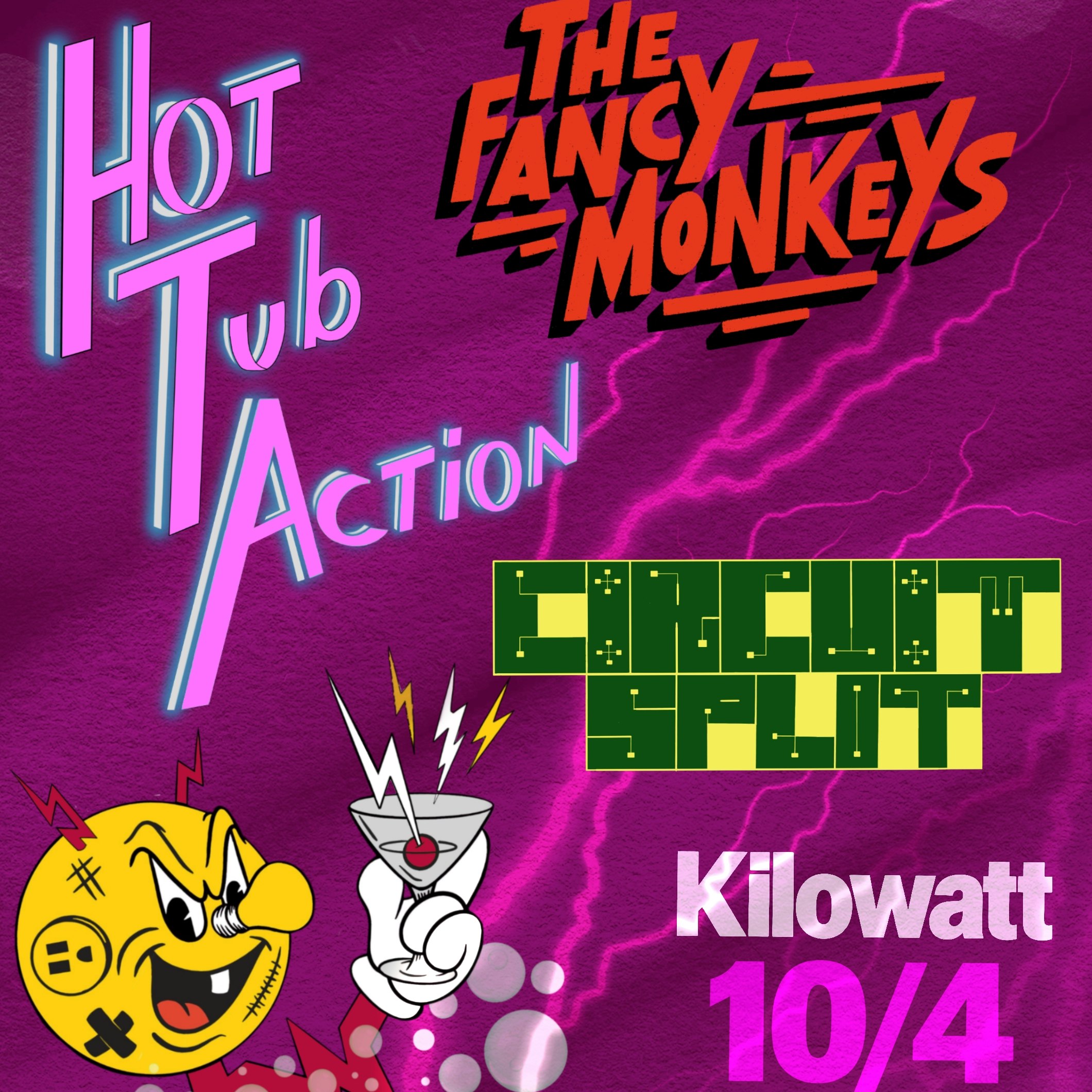 Hot Tub Action, The Fancy Monkeys and Circuit Split