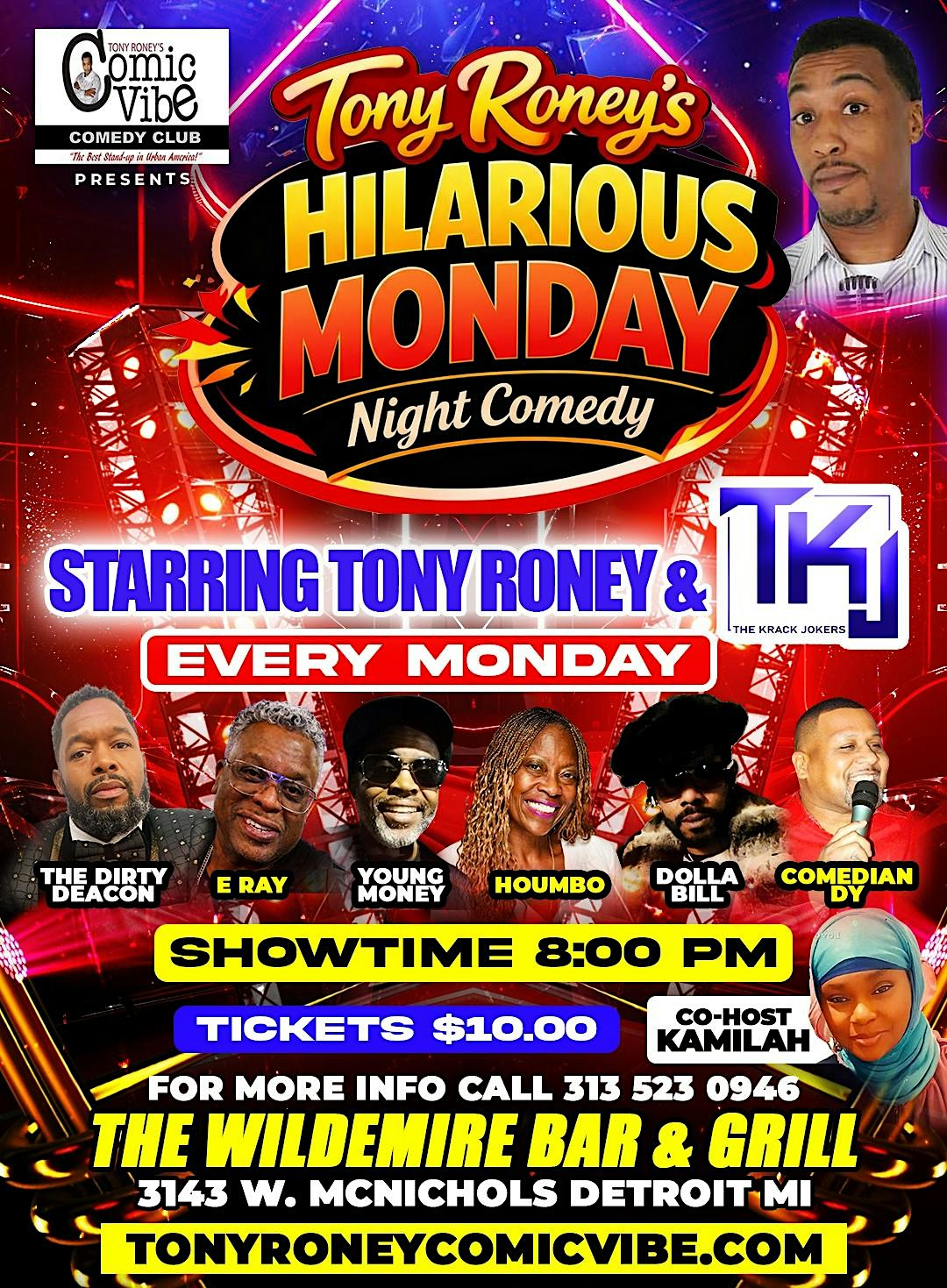 “Tony Roney’s Hilarious Monday Night Comedy, @ The Wildemere 3143 W. 6 Mile