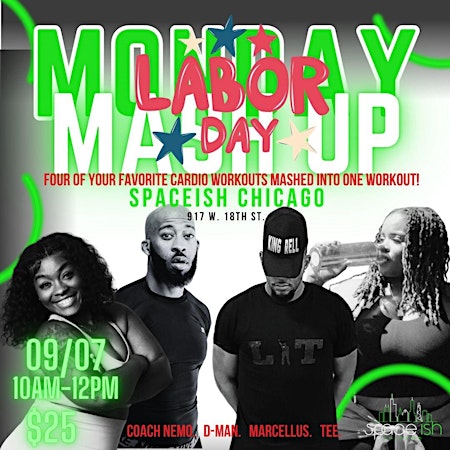 LABOR DAY MONDAY "CARDIO" MASHUP: 4 Coaches. 4 Workouts. 1 Experience.