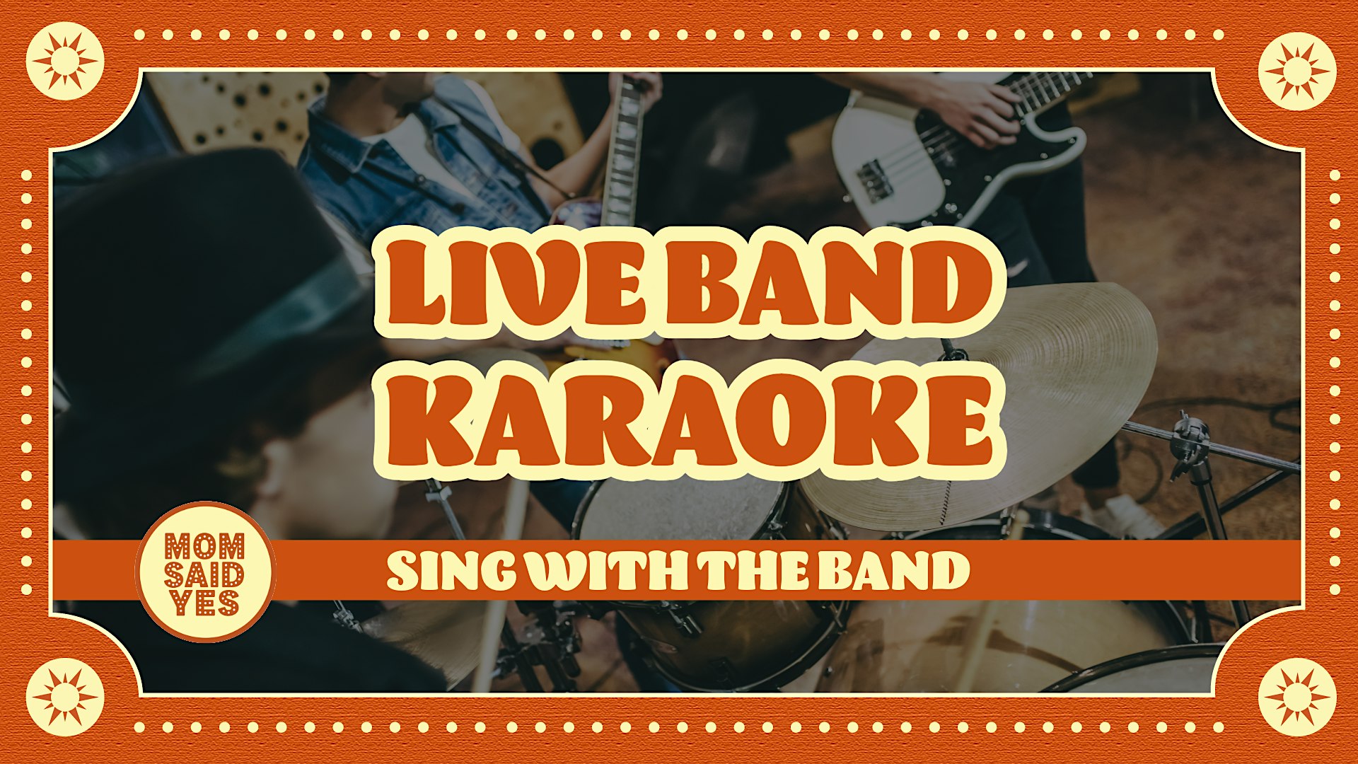 Live Band Karaoke Torrance | Mom Said Yes