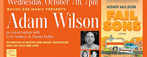 In-Store: Adam Wilson: Fail Sons w/ Erin Somers & Daniel Kolitz
