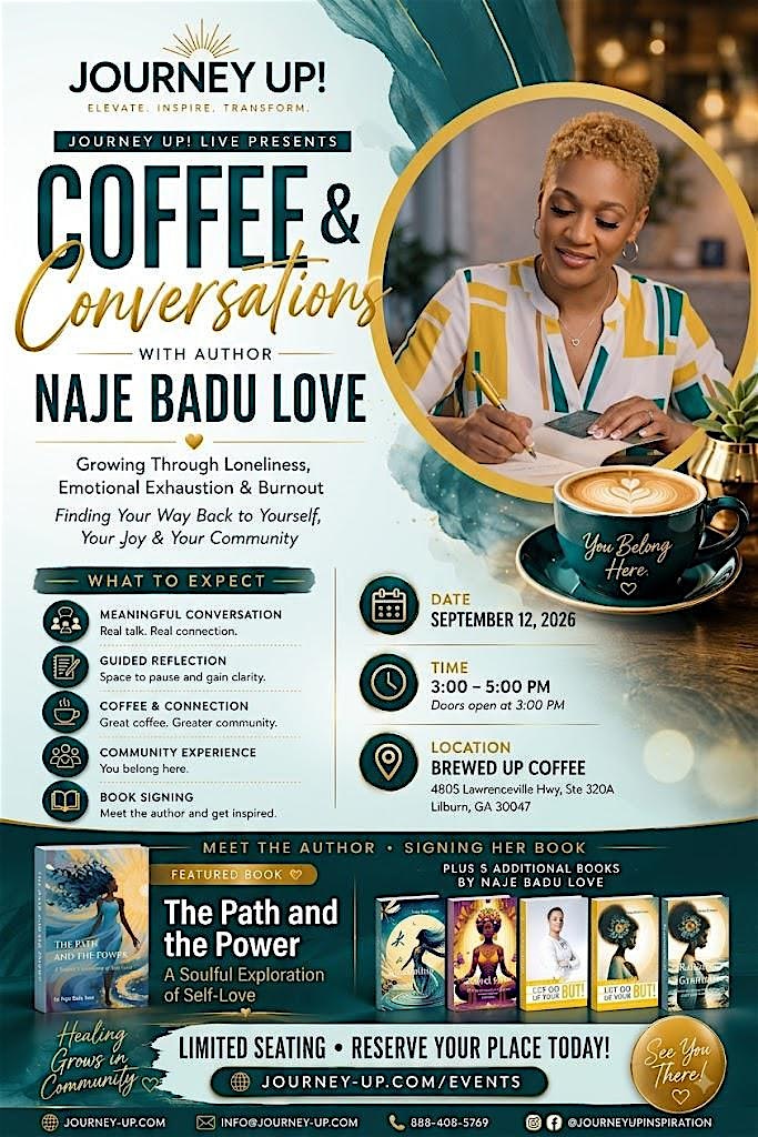 Journey Up! Live Presents: Coffee and Conversations w/Naje Badu Love