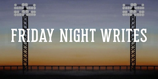 Friday Night Writes - A Writing Lock-In