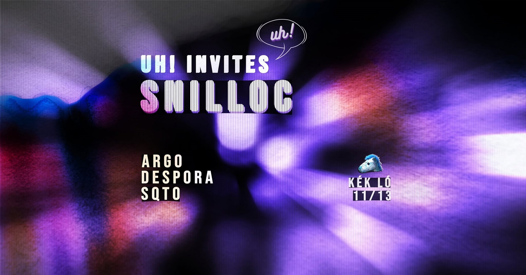 uh! invites Snilloc