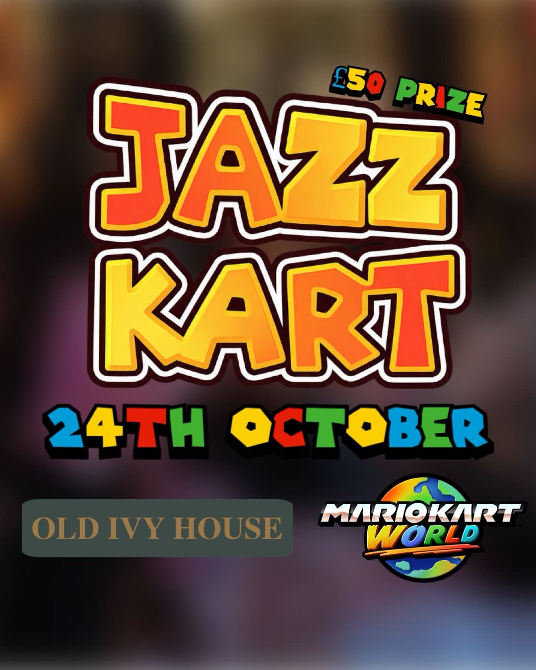 MARIO KART WITH A LIVE BAND! £50 BAR PRIZE