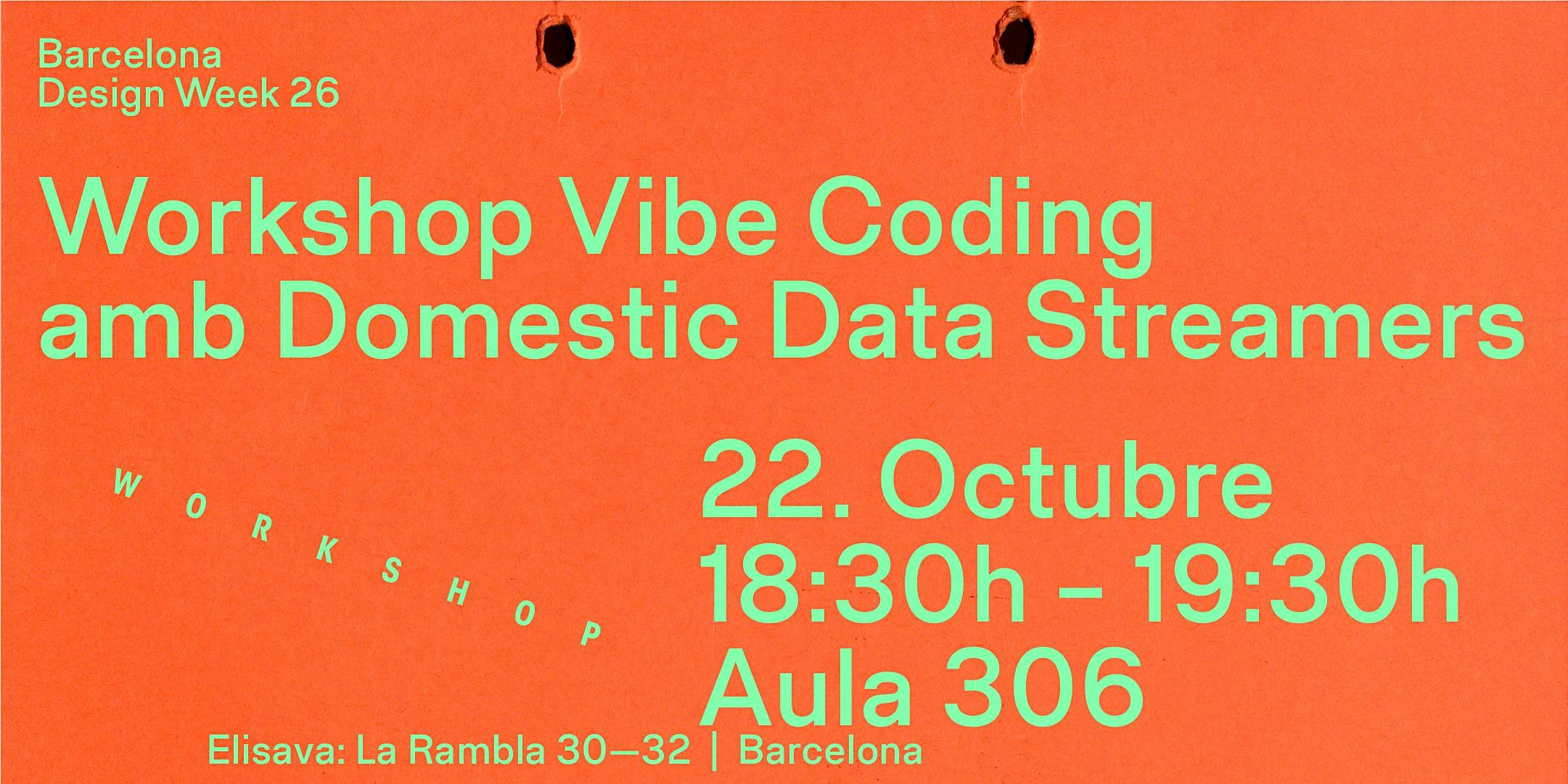 Workshop Vibe Coding amb Domestic Data Streamers
