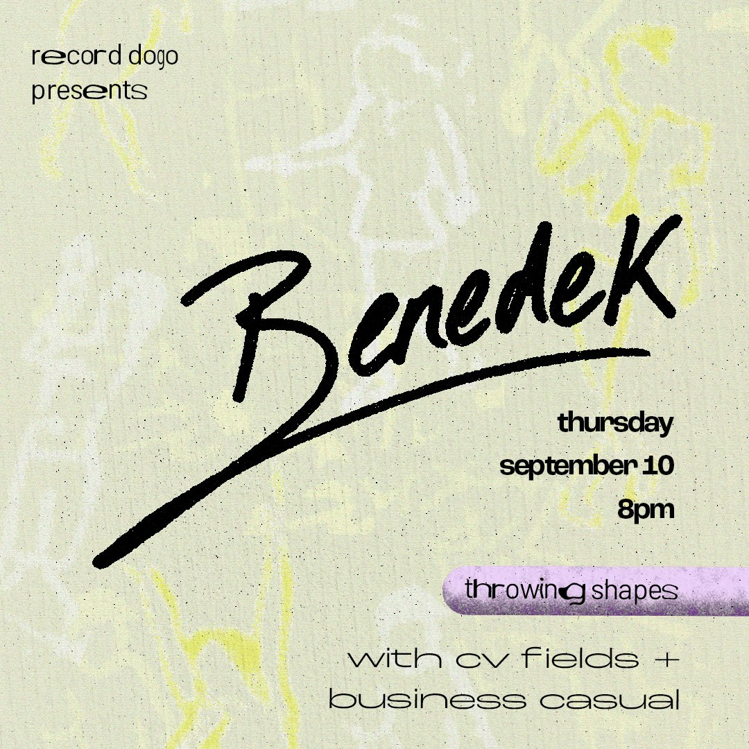 RECORD DOGO PRESENTS | BENEDEK | DYLAN MCGRAW + CV FIELDS 