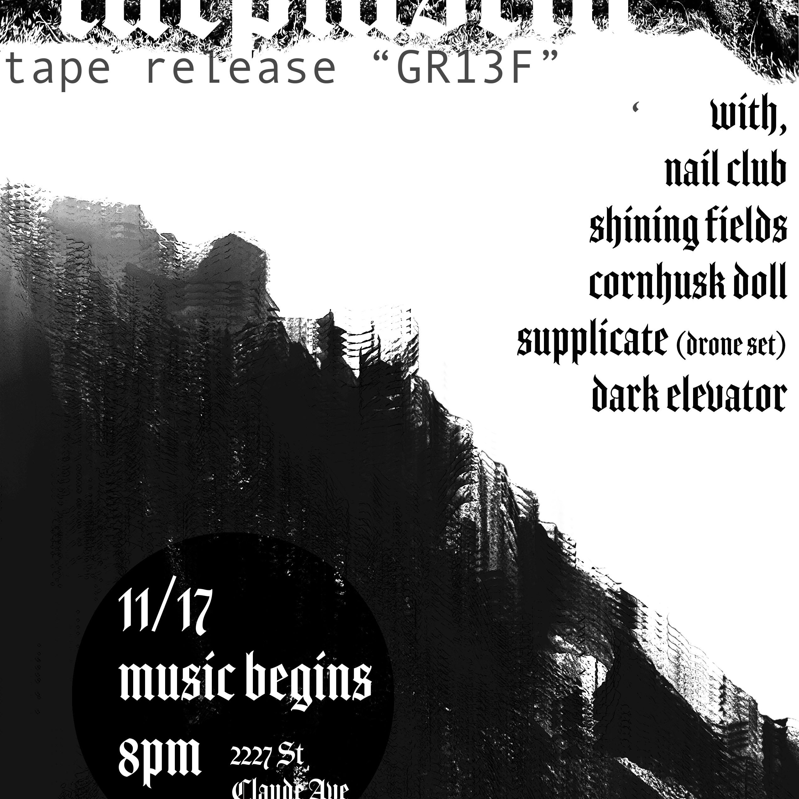 Fatplastik Tape Release with Nail Club, Shining Fields, Cornhusk Doll, Supplicate, & Dark Elevator