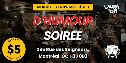 Spectacle d’humour MERCREDI à Montréal | Open mic à Griffintown - 25 nov.