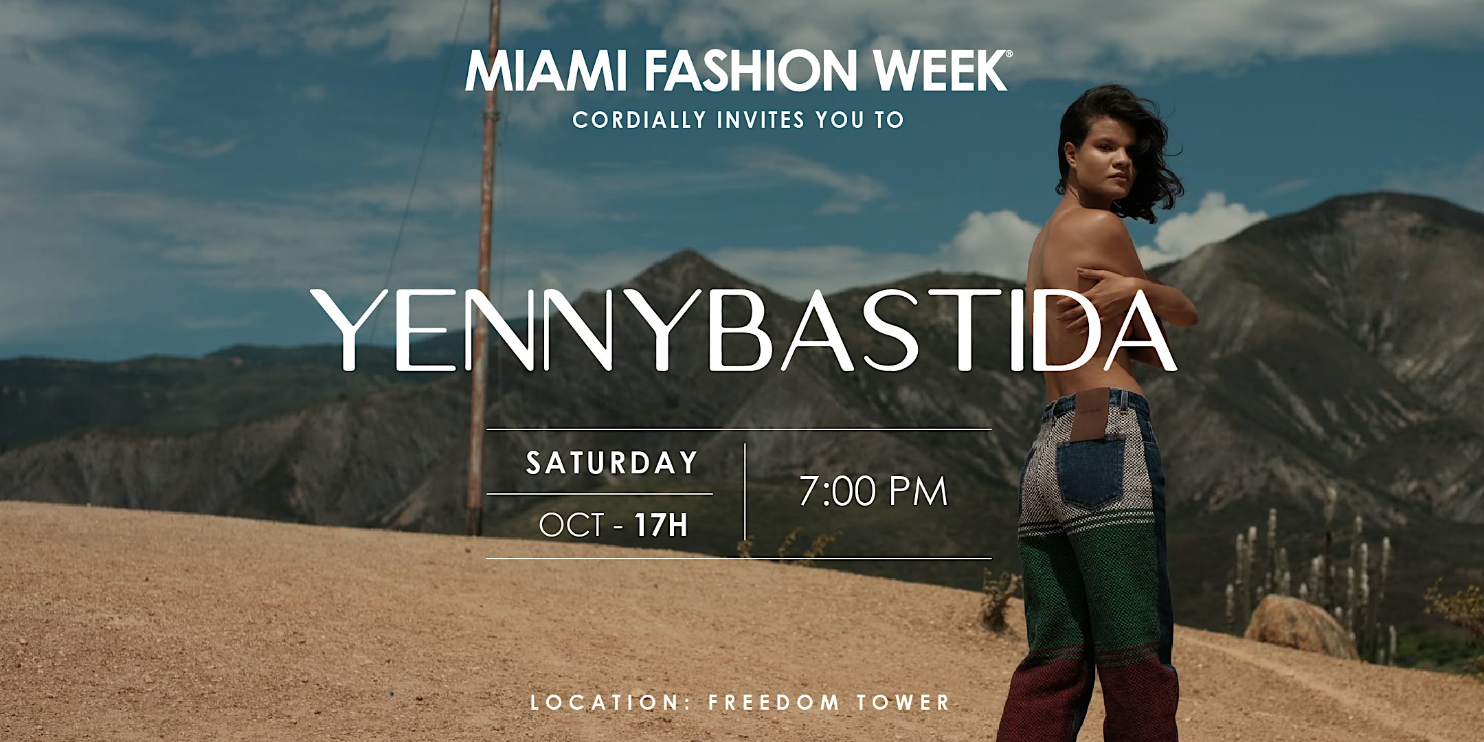 Yenny Bastida at MIAFW  '26 Edition - Oct 17th @ 7:00 PM