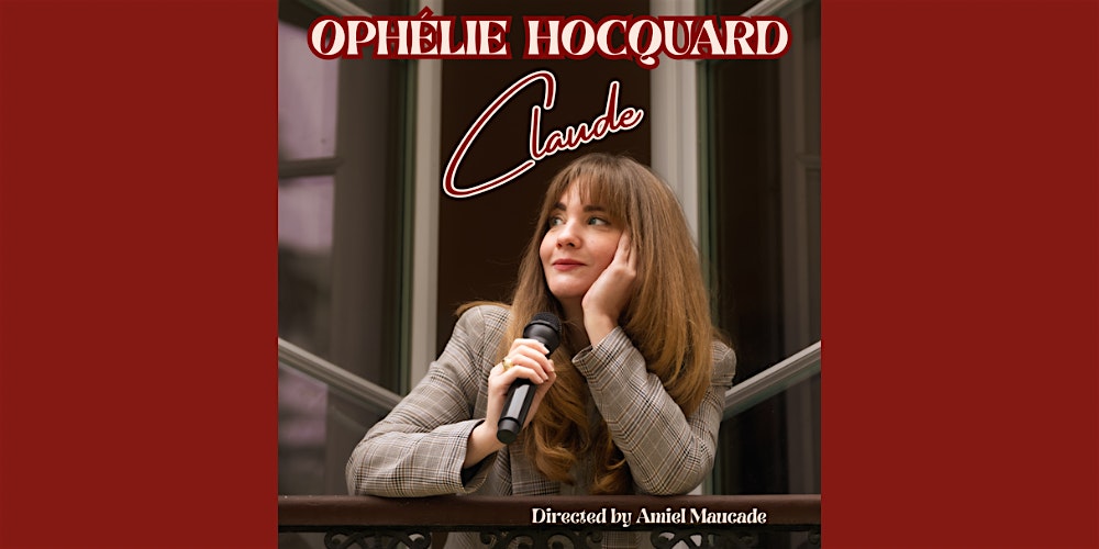 CLAUDE- A Standup Comedy Show by Ophélie Hocquard - Live in Amsterdam