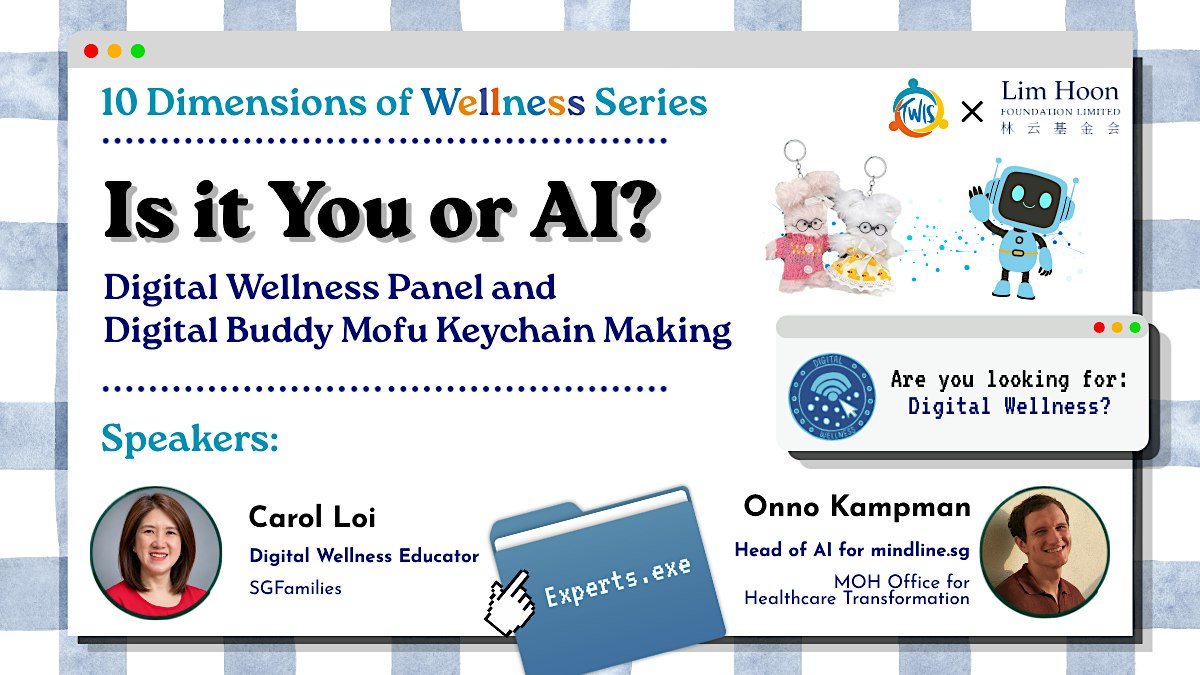 Is it You or AI? Digital Wellness Panel and Keychain Making