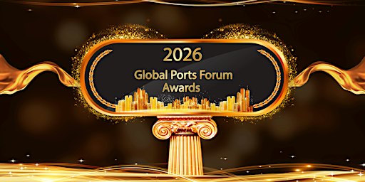 2026 GlobalPortsForum Awards, 14 Oct 26, Singapore