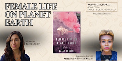Female Life on Planet Earth with author Laleh Khadivi