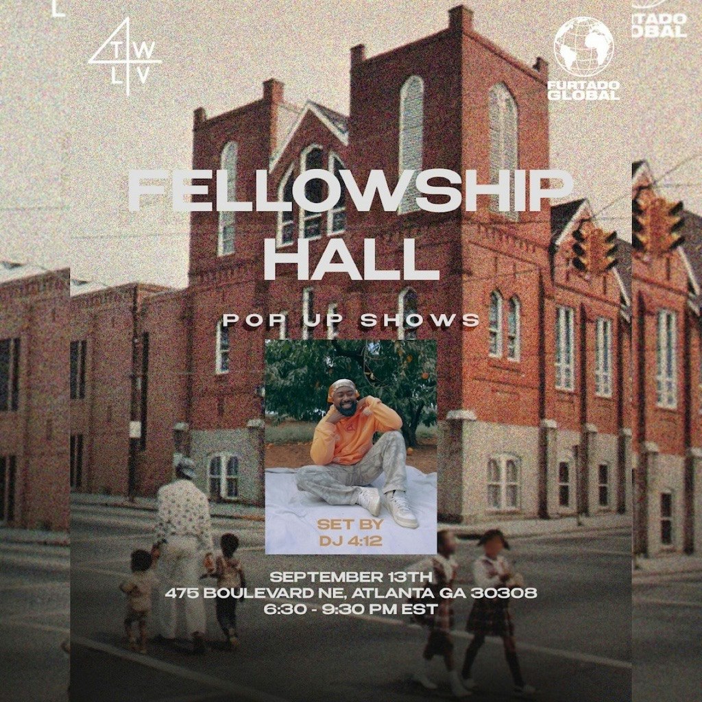 Fellowship Hall Atlanta ft. DJ 4:12