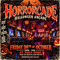 HORRORCADE - London's Biggest Halloween & Arcade Party