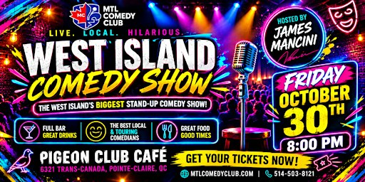 WEST ISLAND'S LAUGH OUT LOUD  | FRIDAY OCTOBER 30TH, 2026
