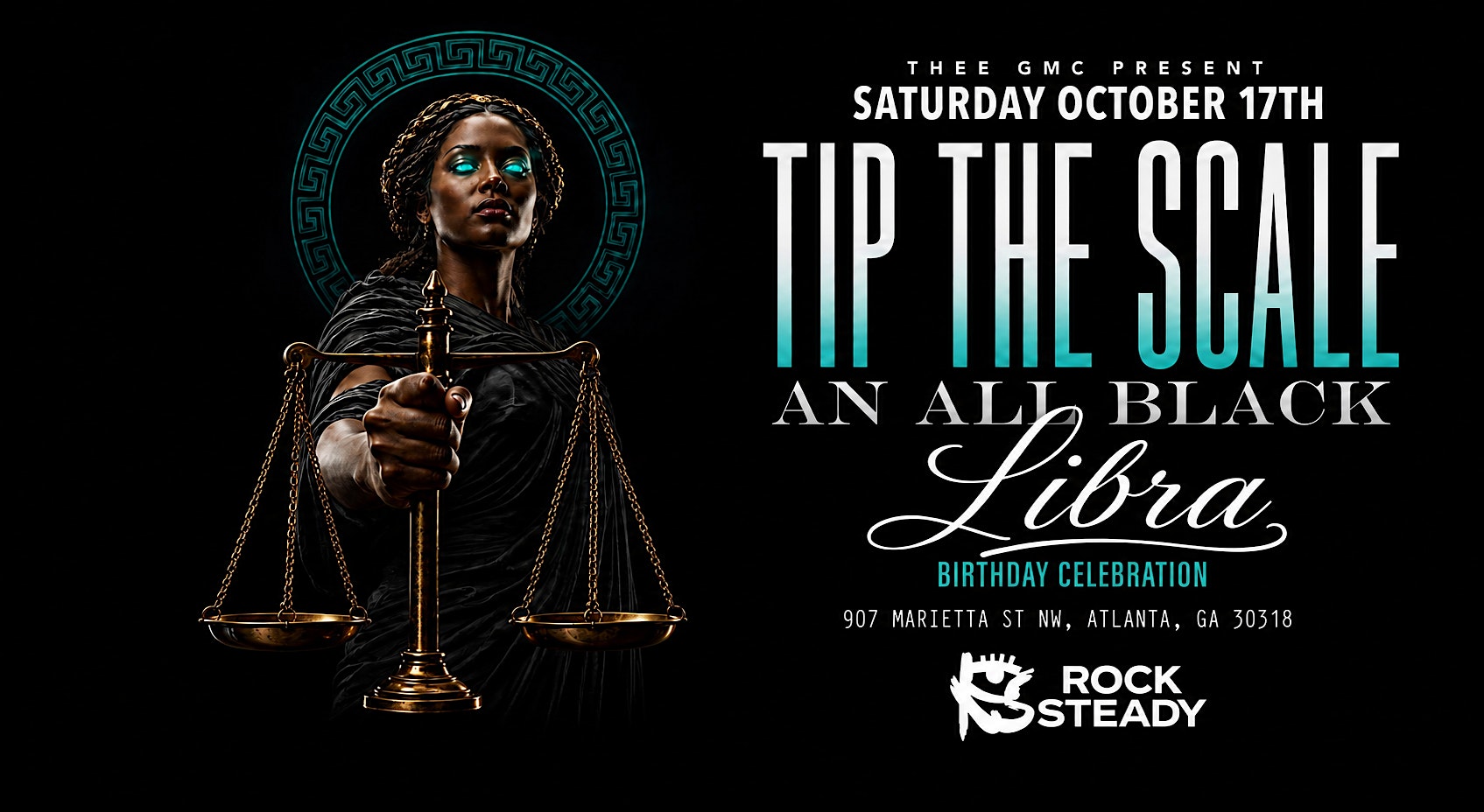 TIP THE SCALE - ALL BLACK LIBRA BIRTHDAY CELEBRATION @ ROCK STEADY