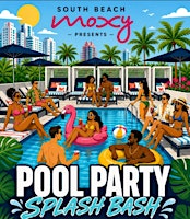 Moxy Splash Bash